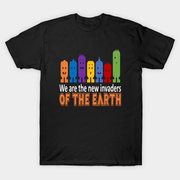 invaders of the earth t-shirt 2020 T-Shirt by Gemi 